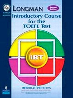 Longman Introductory Course for the TOEFL Test - Deborah Phillips
