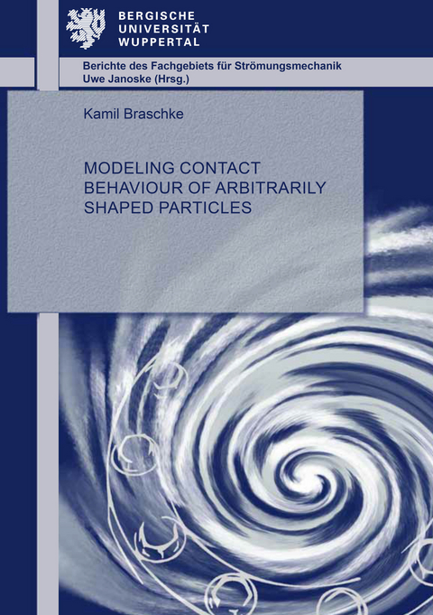 Modeling contact behaviour of arbitrarily shaped particles - Kamil Braschke