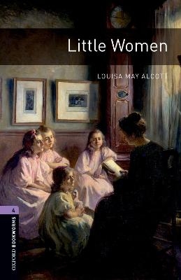 Oxford Bookworms Library: Level 4:: Little Women - Louisa May Alcott, John Escott