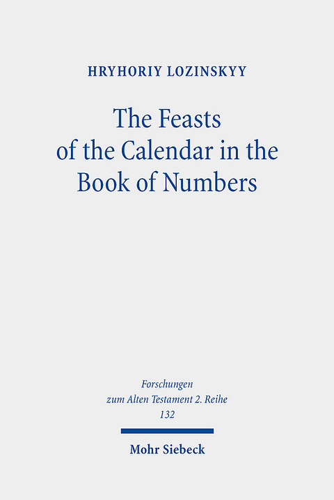 The Feasts of the Calendar in the Book of Numbers - Hryhoriy Lozinskyy