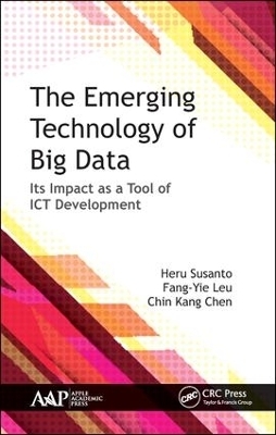 The Emerging Technology of Big Data - Heru Susanto, Fang-Yie Leu, Chin Kang Chen