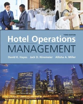 Hotel Operations Management - David Hayes, Jack Ninemeier, Allisha Miller