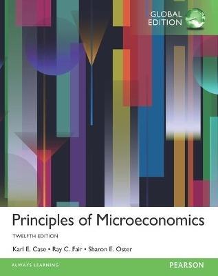 Principles of Microeconomics plus MyEconLab with Pearson eText, Global Edition - Karl Case, Sharon Oster