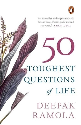 50 Toughest Questions of Life - Deepak Ramola