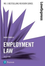 Law Express: Employment Law, 6th edition - Cabrelli, David