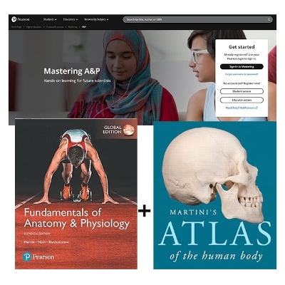 Fundamentals of Anatomy & Physiology, Global Edition + Martini's Atlas of the Human Body + Mastering A&P with Pearson eText - Frederic Martini, Judi Nath, Edwin Bartholomew