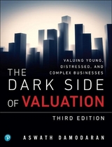 Dark Side of Valuation, The - Damodaran, Aswath