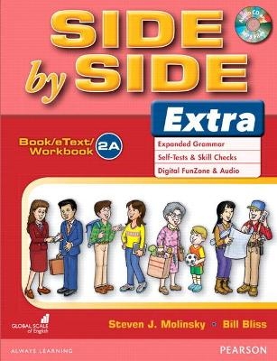 Side by Side Extra 2 Book/eText/Workbook A with CD - Steven Molinsky, Bill Bliss