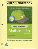 Video Notebook for Developmental Mathematics - Sullivan, Michael, III; Struve, Katherine; Mazzarella, Janet