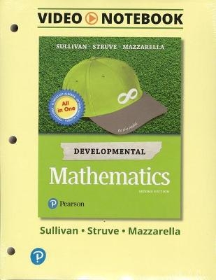 Video Notebook for Developmental Mathematics - Michael Sullivan  III, Katherine Struve, Janet Mazzarella