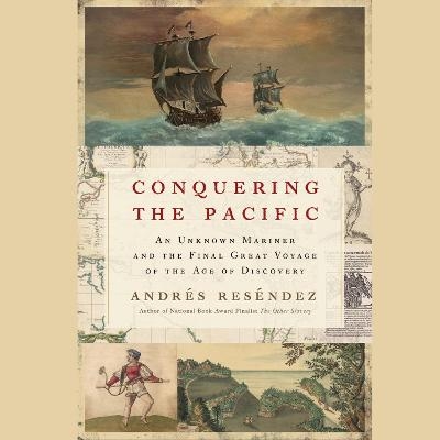 Conquering the Pacific - Andrés Reséndez