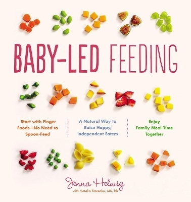 Baby-Led Feeding - Jenna Helwig