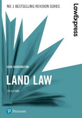 Law Express: Land Law, 7th edition - Duddington, John
