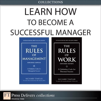 Learn How to Become a Successful Manager (Collection) - Richard Templar