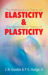 Elasticity and Plasticity -  J. N. Goodier,  Jr. P. G. Hodge