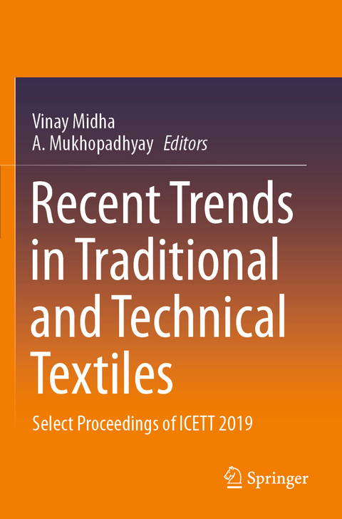 Recent Trends in Traditional and Technical Textiles - 