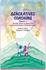 GENERATIVES COACHING Band 1 - Robert B. Dilts, PhD Gilligan  Stephen