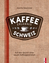 Kaffee Erlebnis Schweiz - Joscha Gewinner