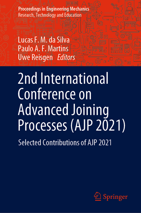 2nd International Conference on Advanced Joining Processes (AJP 2021) - 