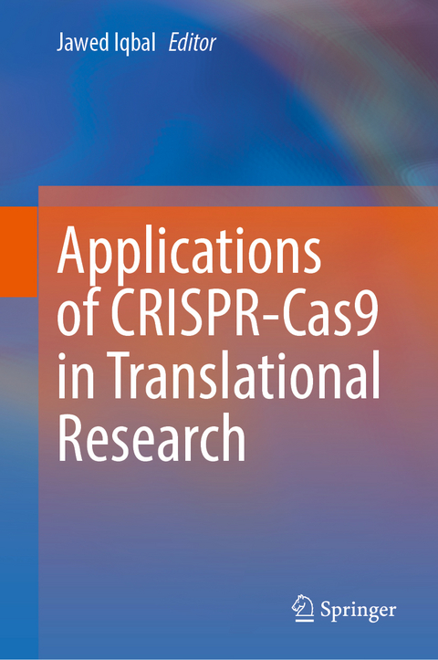 Applications of CRISPR-Cas9 in Translational Research - 