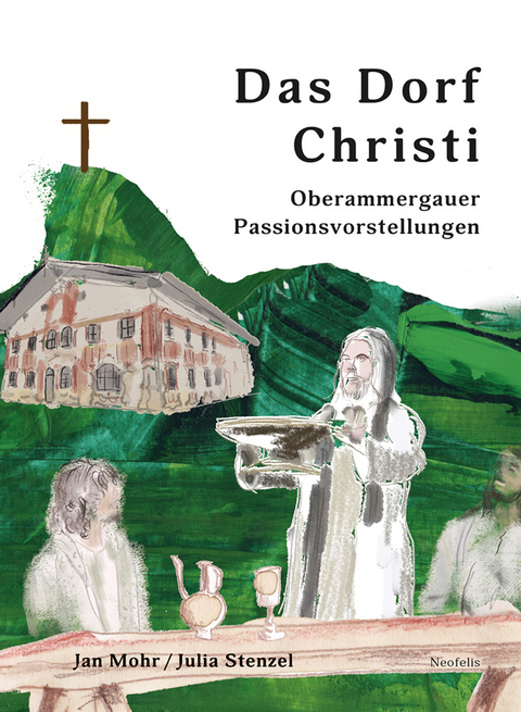 Das Dorf Christi - Jan Mohr, Julia Stenzel