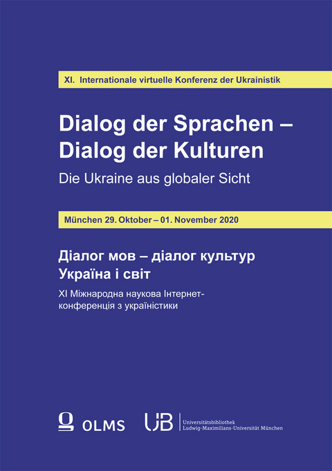 Dialog der Sprachen – Dialog der Kulturen. Die Ukraine aus globaler Sicht - 