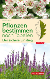 Pflanzen bestimmen nach Tabellen - Schmeil, Otto; Koltzenburg, Michael