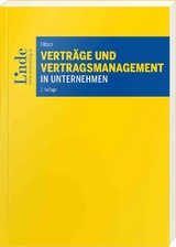 Verträge und Vertragsmanagement in Unternehmen - Flitsch, Martina