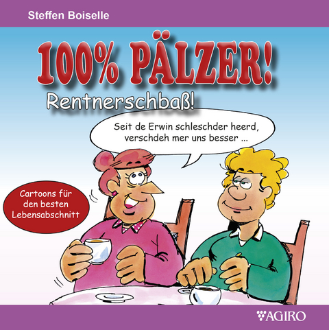 100% PÄLZER! Rentnerschbaß - Steffen Boiselle