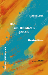 Die im Dunkeln gehen - Hanoch Levin