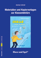 Begleitmaterial: Oskar unter Verdacht - Andrea Schmid