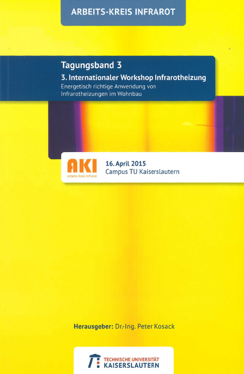 3. Internationaler Workshop Infrarotheizung Tagungsband 16. April 2015 - 