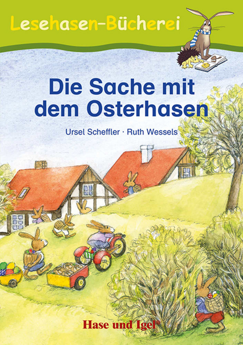 Die Sache mit dem Osterhasen - Ursel Scheffler