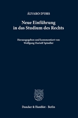 Neue Einführung in das Studium des Rechts. - Álvaro d'Ors