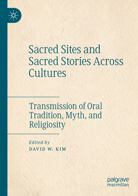 Sacred Sites and Sacred Stories Across Cultures - 