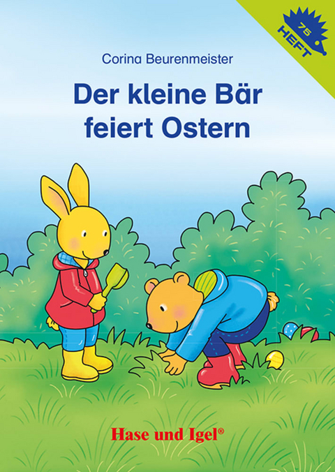 Der kleine Bär feiert Ostern / Igelheft 75 - Corinna Beurenmeister