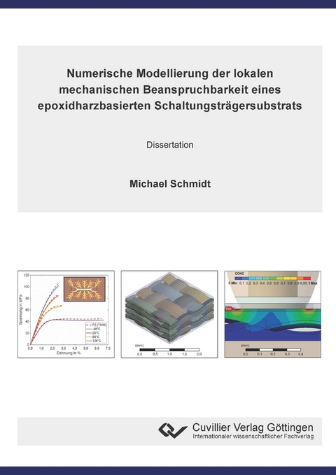 Numerische Modellierung der lokalen mechanischen Beanspruchbarkeit eines epoxidharzbasierten Schaltungsträgersubstrats - Michael Schmidt