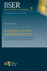 Rechtsfragen saisonaler Aquifer-Wärmespeicher - Philipp Neidig