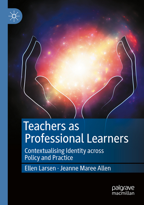 Teachers as Professional Learners - Ellen Larsen, Jeanne Maree Allen