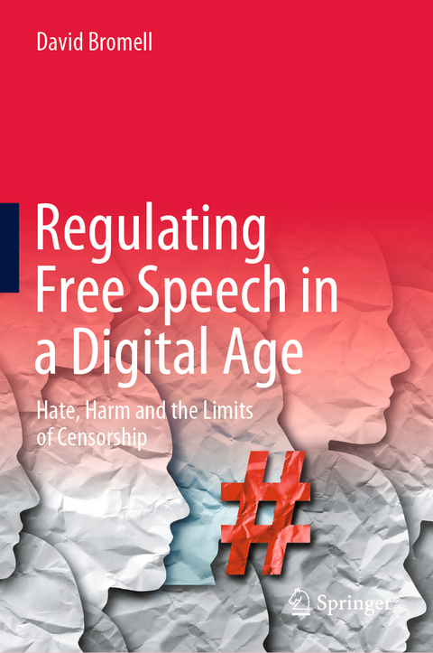 Regulating Free Speech in a Digital Age - David Bromell