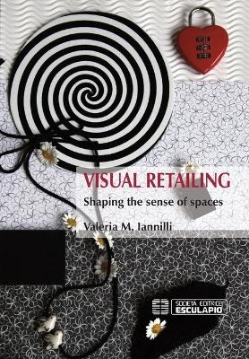 Visual Retailing - Valeria M. Iannilli