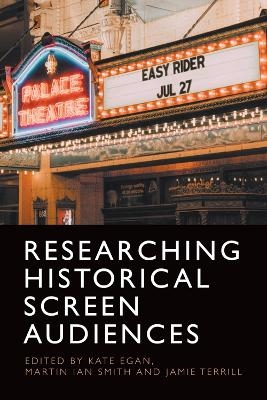 Researching Historical Screen Audiences - 