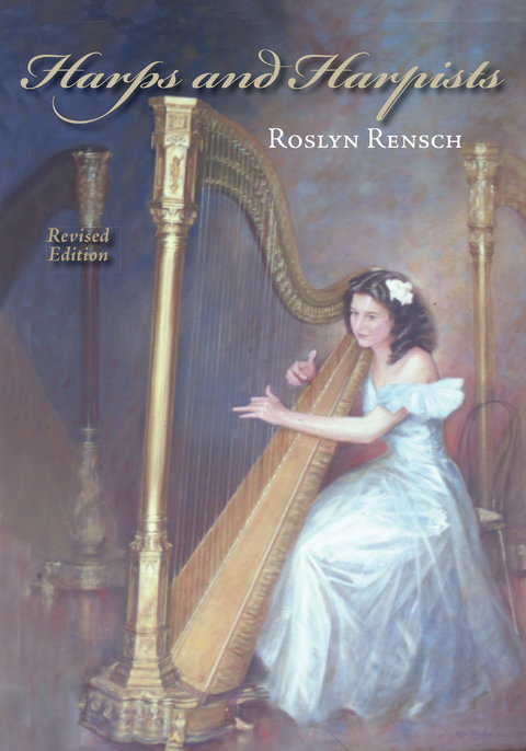 Harps and Harpists -  Roslyn Rensch