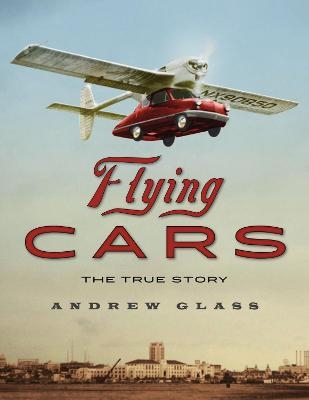 Flying Cars - Andrew Glass