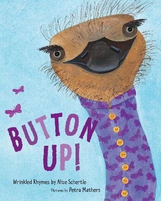 Button Up! Wrinkled Rhymes - Alice Schertle