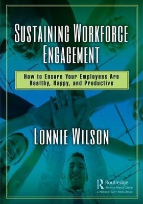 Sustaining Workforce Engagement - Lonnie Wilson