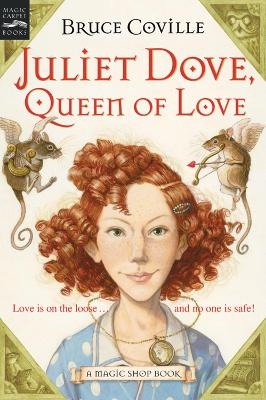Juliet Dove, Queen of Love - Bruce Coville