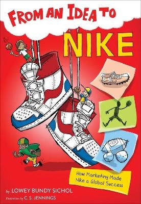 From an Idea to Nike: How Branding Made Nike a Household Name - Lowey Bundy Sichol