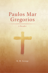 Paulos Mar Gregorios -  K. M. George