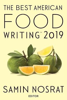 The Best American Food Writing 2019 - Silvia Killingsworth